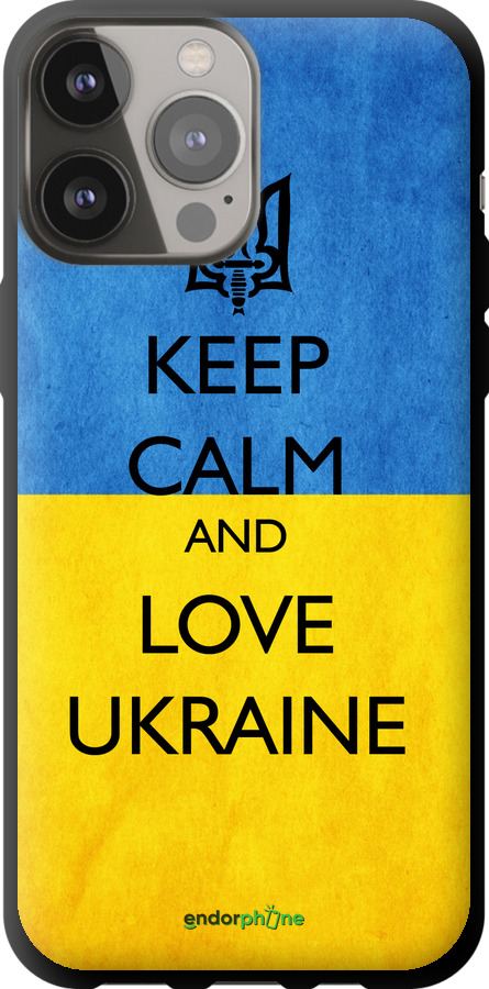 TPU чехол Keep calm and love Ukraine v2  для Apple iPhone 13 Pro Max - 1114b-2371 изображение 