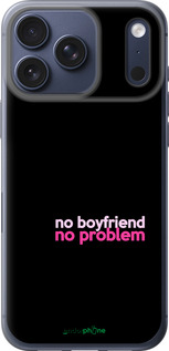 Силиконовый чехол no boyfriend no problem для Apple iPhone 17 PRO - 4549u-4030 изображение 