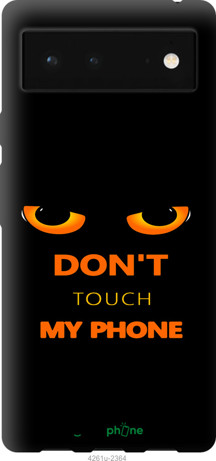 Силиконовый чехол Don't touch the phone для Google Pixel 6 - 4261u-2364 изображение 