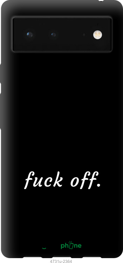 Силіконовий чехол Fuck off для Google Pixel 6 - 4731u-2364 изображение 