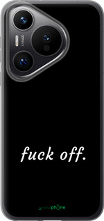 Силиконовый чехол Fuck off для Huawei Pura 70 PRO - 4731u-3700 изображение 