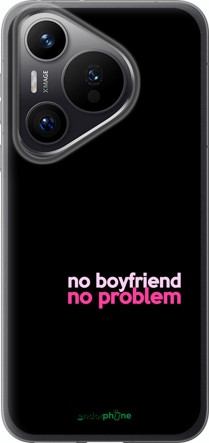 Силиконовый чехол no boyfriend no problem для Huawei Pura 70 PRO - 4549u-3700 изображение 