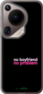Силиконовый чехол no boyfriend no problem для Huawei Pura 70 Ultra - 4549u-3704 изображение 
