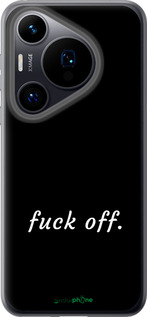 Силиконовый чехол Fuck off для Huawei Pura 70 - 4731u-3703 изображение 