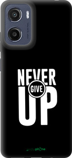 Силиконовый чехол Никогда не сдавайся для Motorola Moto E15 - 4572u-4147 изображение 