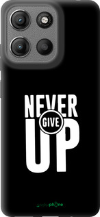 Силиконовый чехол Никогда не сдавайся для Motorola Moto G15 - 4572u-3948 изображение 