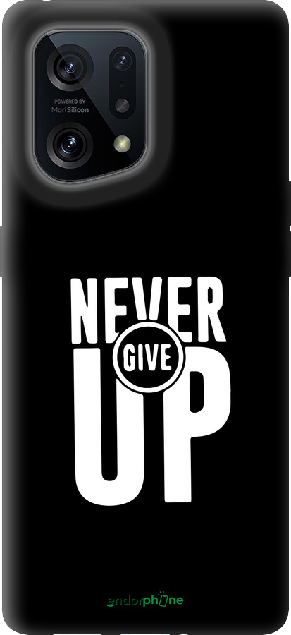 Силиконовый чехол Никогда не сдавайся для Oppo Find X5 - 4572u-2602 изображение 