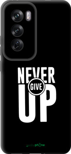 TPU чехол Никогда не сдавайся для Oppo Reno12 Pro 5G - 4572b-3740 изображение 