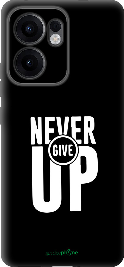 Силиконовый чехол Никогда не сдавайся для Oppo Reno13 F 5G / Reno13 F 4G - 4572u-3955 изображение 