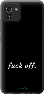 Силиконовый чехол Fuck off для Samsung Galaxy A03 A035F - 4731u-2499 изображение 