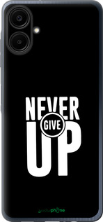 Силиконовый чехол Никогда не сдавайся для Samsung Galaxy A06 4G - 4572u-3776 изображение 