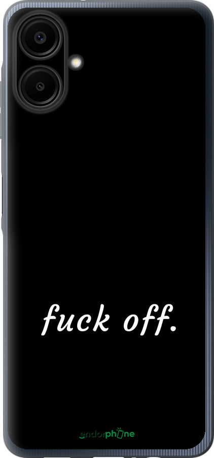 Силіконовий чехол Fuck off для Samsung Galaxy A06 4G - 4731u-3776 изображение 
