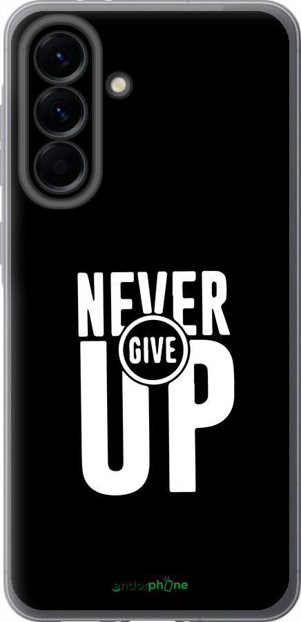 Силиконовый чехол Никогда не сдавайся для Samsung Galaxy A56 - 4572u-3882 изображение 
