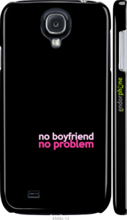 3D пластиковый матовый чехол no boyfriend no problem для Samsung Galaxy S4 i9500 - 4549m-13 изображение 