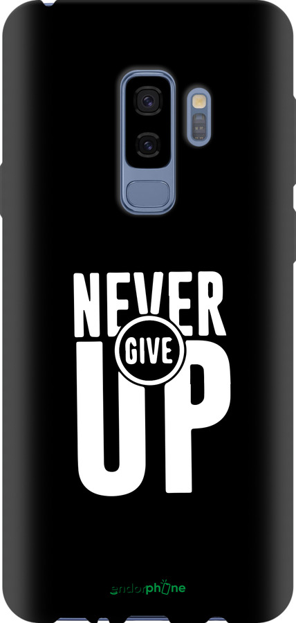 TPU чехол Ніколи не здавайся для Samsung Galaxy S9 Plus - 4572b-1365 изображение 