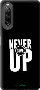 Силіконовий чехол Ніколи не здавайся для Sony Xperia 10 IV - 4572u-2789 изображение 
