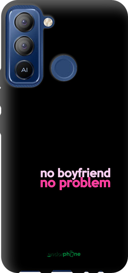 TPU чехол no boyfriend no problem для Tecno POP 5 LTE BD4 - 4549b-2639 изображение 