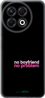 Силиконовый чехол no boyfriend no problem для Tecno Spark 30 Pro 4G - 4549u-3895 изображение 