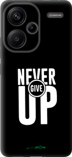 TPU чехол Никогда не сдавайся для Xiaomi Redmi Note 13 Pro Plus 5g - 4572b-3400 изображение 
